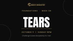 Foundations Week 4: Tears