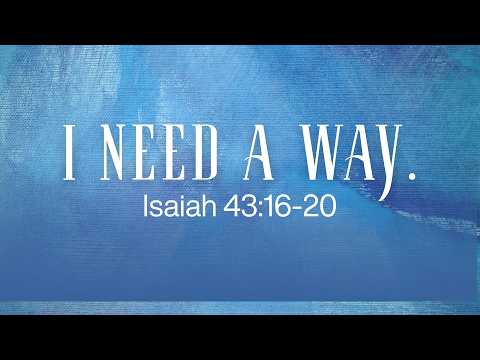 I Need a Way